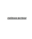 EMİRHAN  BAYRAM