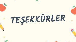 TEŞEKKÜRLER 