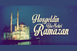 HOŞGELDİN YA ŞEHRİ RAMAZAN