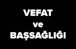 KK ÜYEMİZ MUSTAFA SERTAÇ SAÇLI'NIN ACI GÜNÜ 