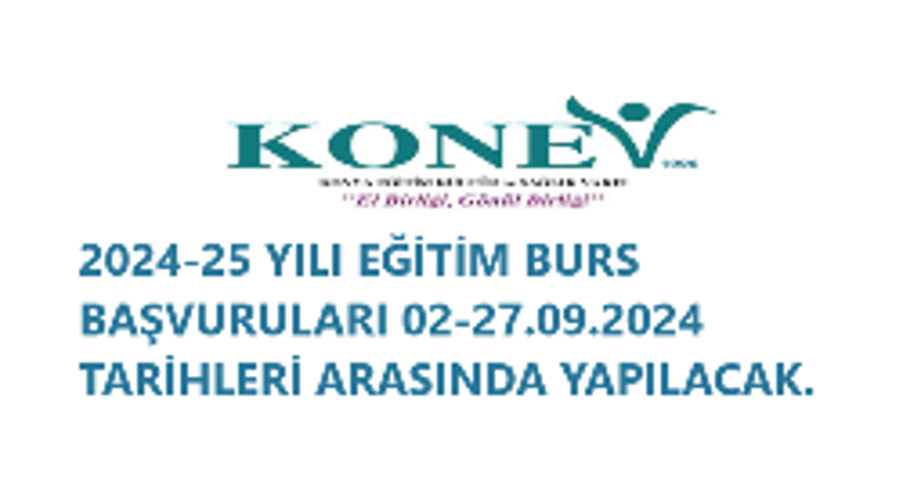 KONEV BURS BAŞVURU TARİHLERİ BELLİ OLDU.